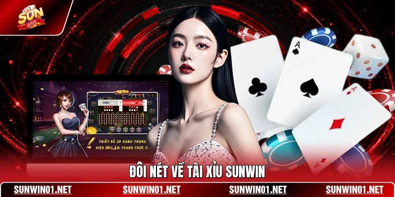Đôi nét về tài xỉu SUNWIN
