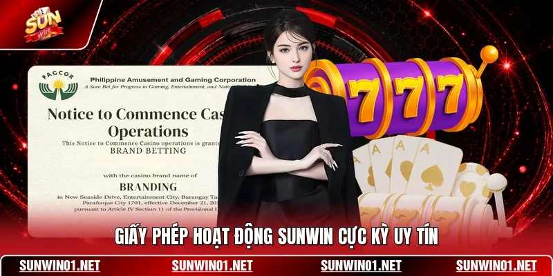 Giấy phép hoạt động SUNWIN cực kỳ uy tín