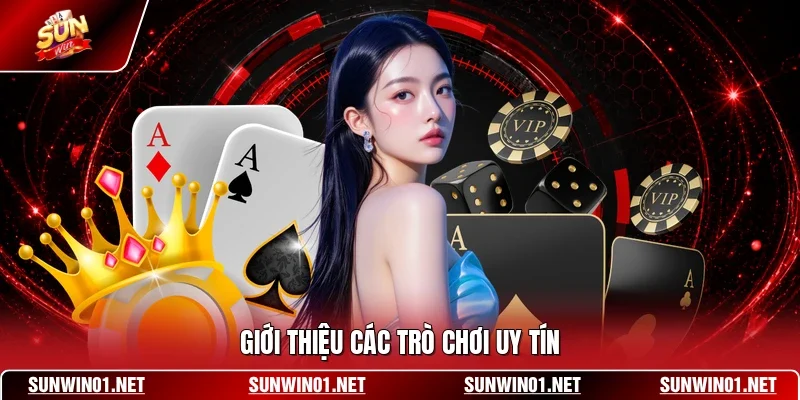 Giới thiệu các trò chơi uy tín