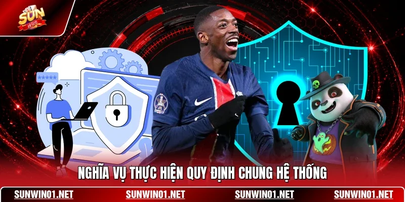 Nghĩa vụ thực hiện quy định chung hệ thống