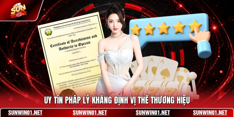 Uy tín pháp lý khẳng định vị thế thương hiệu